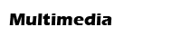 multimedia